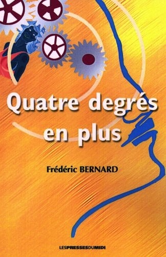 Quatre degrés en plus