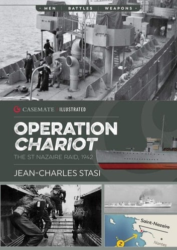 Operation Chariot The St Nazaire Raid, 1942