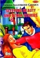 Sleeping Beauty And Other Stories Indiana Illustrated Classics