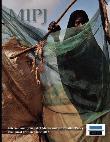 Mipj Inaugural Edition - June 2012 The Nexus of Media, Information, International Relations, and Humanitarian Affairs