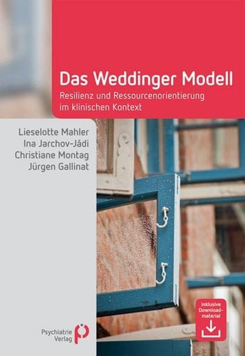 Das Weddinger Modell Resilienz- und Ressourcenorientierung im klinischen Kontext