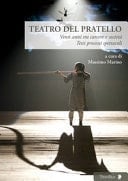 Teatro del Pratello venti anni tra carcere e società : testi, processi, spettacoli