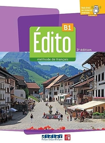 Edito 3e edition B1 Livre de l'eleve B1 + didierfle.app