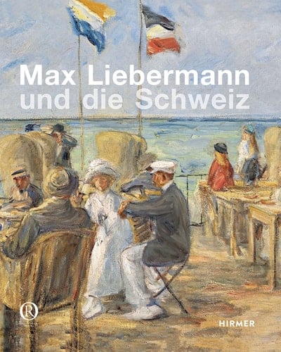 Max Liebermann und die Schweiz Meisterwerke aus Schweizer Sammlungen