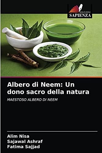 Albero di Neem: Un dono sacro della natura: MAESTOSO ALBERO DI NEEM (Italian Edition)