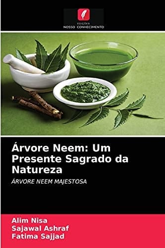 Árvore Neem: Um Presente Sagrado da Natureza: ÁRVORE NEEM MAJESTOSA (Portuguese Edition)