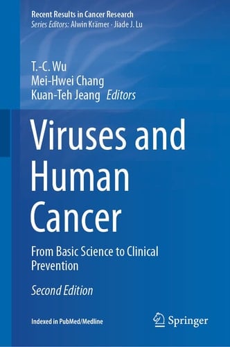 Viruses and Human Cancer From Basic Science to Clinical Prevention