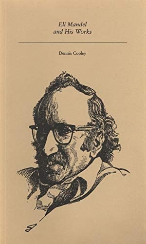 Eli Mandel and His Works (Canadian Author Studies series)