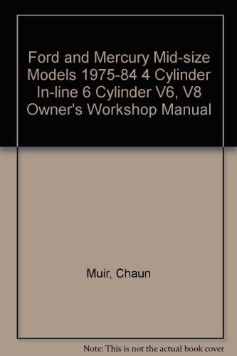 Ford & Mercury Mid-size Models Owners Workshop Manual