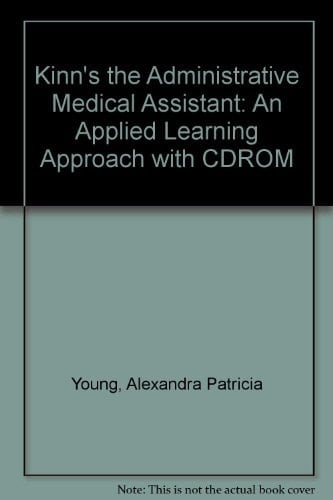 Kinn's The Administrative Medical Assistant: An Applied Learning Approach