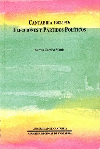 Cantabria 1902-1923 elecciones y partidos políticos