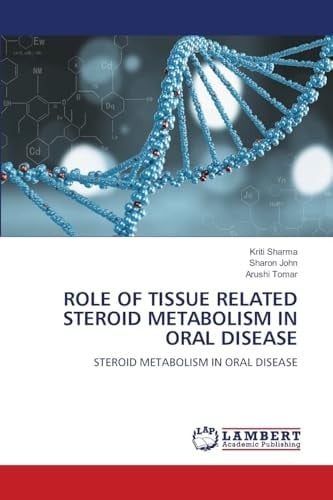 Role of Tissue Related Steroid Metabolism in Oral Disease