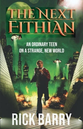 The Next Fithian An Ordinary Teen on a Strange, New World