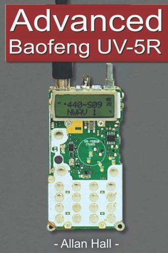 Advanced Baofeng UV-5R Pushing Your Radio Further