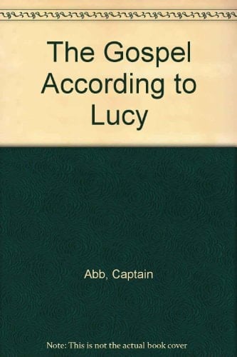 The Gospel According to Lucy