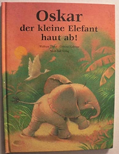Oskar der kleine Elefant haut ab!