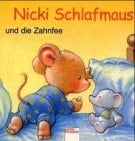 Nicki Schlafmaus und die Zahnfee
