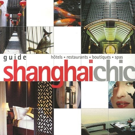 Guide Shanghaï chic