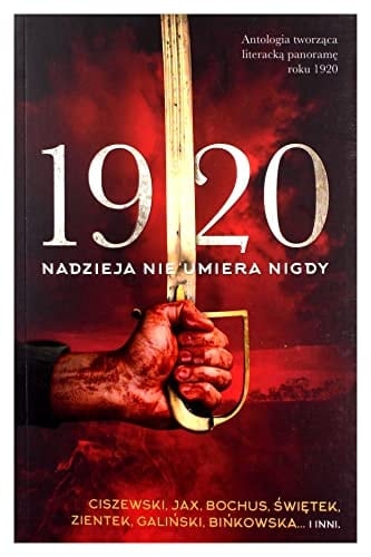 1920 nadzieja nie umiera nigdy