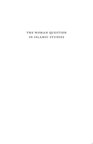 The Woman Question in Islamic Studies