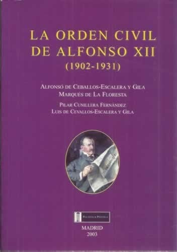La Orden Civil de Alfonso XII (1902-1931) educación y cultura en España durante el primer tercio del siglo XX