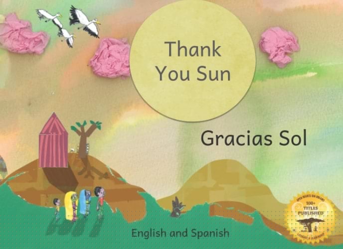 Thank You Sun: An early reader in English and Spanish showing many ways the sun affects daily life in Ethiopia