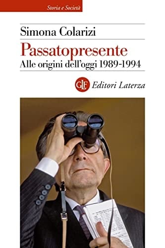 Passatopresente alle origini dell'oggi : 1989-1994
