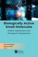 Biologically Active Small Molecules Modern Applications and Therapeutic Perspectives
