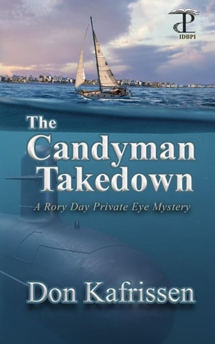 The Candyman Takedown: A Rory Day Private Eye Mystery (The Rory Day Private Eye Mysteries)
