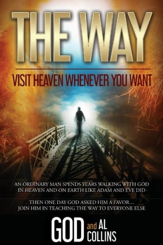 The Way Visit Heaven Whenever You Want