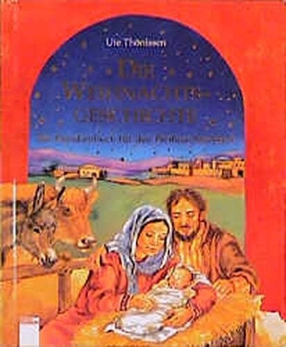 Die Weihnachts-Geschichte ein Familienbuch für den Weihnachtsabend