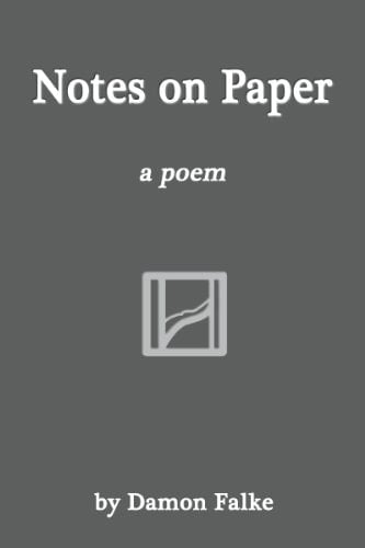 Notes on Paper A Poem