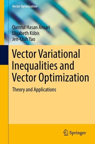 Vector Variational Inequalities and Vector Optimization Theory and Applications