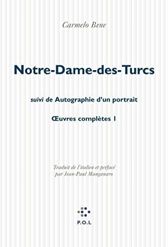 Notre-Dame-des-Turcs : roman ; suivi de Autographie d'un portrait