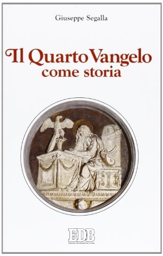 Il quarto Vangelo come storia