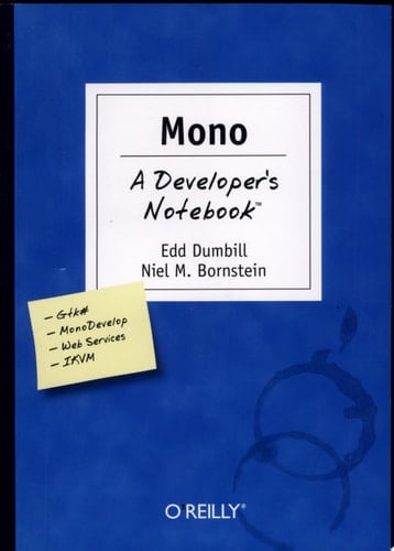 Mono: A Developer's Notebook