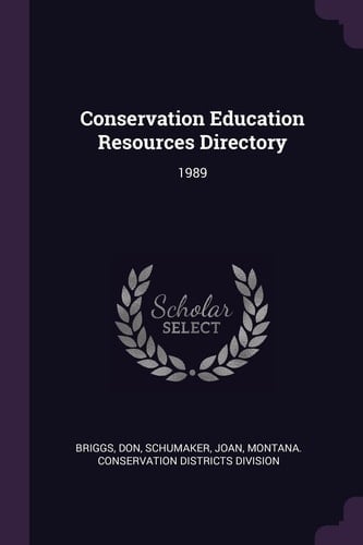 Conservation Education Resources Directory 1989