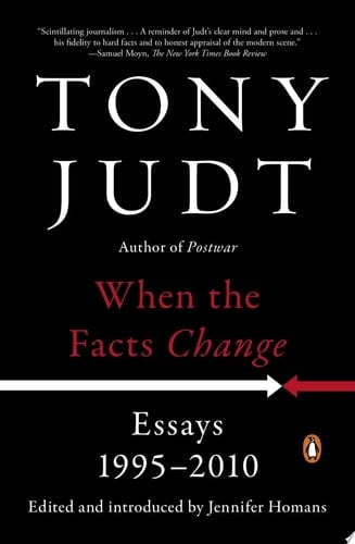 When the Facts Change Essays, 1995-2010