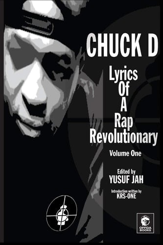 Lyrics of a Rap Revolutionary Times, Rhymes & Mind of Chuck D