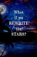 What If We Rewrite the Stars? Blank Journal and Movie Quote