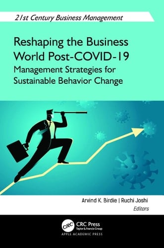 Reshaping the Business World Post-COVID-19 Management Strategies for Sustainable Behavior Change