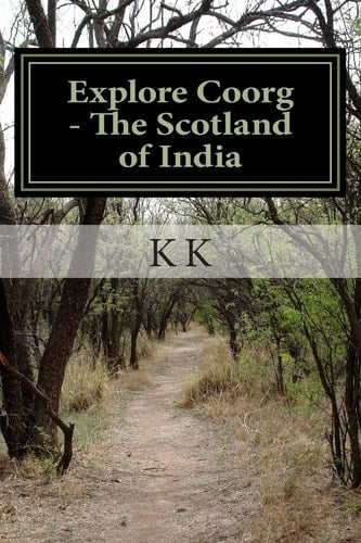 Explore Coorg - The Scotland of India Low Cost Edition