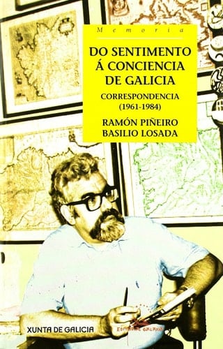 Do sentimento á conciencia de Galicia correspondencia 1961-1984