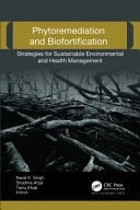 Phytoremediation and Biofortification Strategies for Sustainable Environmental and Health Management