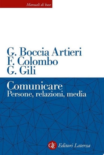 Comunicare Persone, relazioni, media
