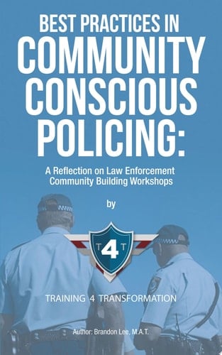 Best Practices in Community Conscious Policing