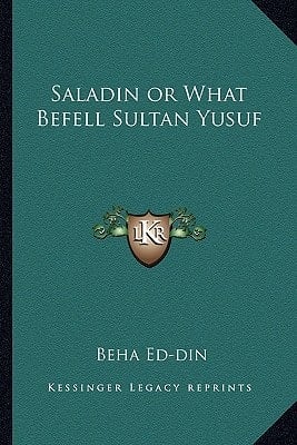 Saladin or What Befell Sultan Yusuf