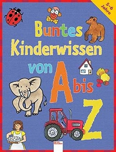 Buntes Kinderwissen von A bis Z