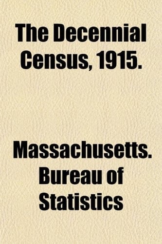 The Decennial Census, 1915.