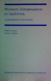 Workers' Compensation in California: Administrative Inventory